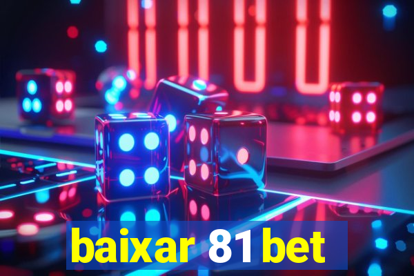 baixar 81 bet